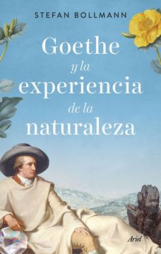 Goethe y la experiencia de la naturaleza, 2023