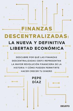 Finanzas descentralizadas: la nueva y definitiva libertad económica "Descubre por qué las finanzas descentralizadas (DeFi) representan la may"