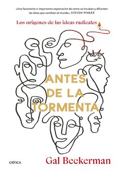 Antes de la tormenta "Los orígenes de las ideas radicales"