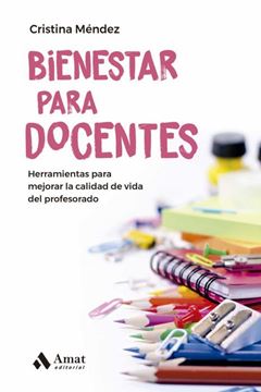 Imagen de Bienestar para Docentes "Herramientas para Mejorar la Calidad de Vida del Profesorado"