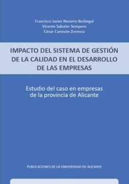 Imagen de Impacto del Sistema de Gestion de la Calidad en el Desarrollo de las Empresas "Estudio del Caso en Empresas de la Provincia de Alicante"