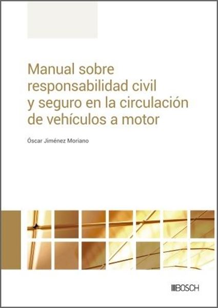 Manual sobre responsabilidad civil y seguro en la circulación de vehículos a motor, 2023
