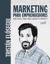 Marketing para emprendedores. Guía paso a paso para lanzar tu proyecto