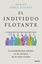 Individuo flotante, El "La muchedumbre solitaria en los tiempos de las redes sociales"