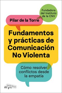 Fundamentos y prácticas de comunicación no violenta "Cómo resolver conflictos desde la empatía"