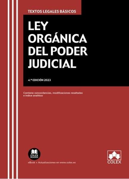 Imagen de Ley Orgánica del Poder Judicial, 4ª Ed, 2023 "Contiene Concordancias, Modificaciones Resaltadas e Índice Analítico"