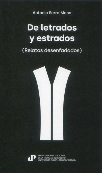 Imagen de De Letrados y Estrados "Relatos Desenfadados"