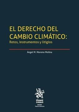 Imagen de Derecho del Cambio Climático, El, 2023 "Retos, Instrumentos y Litigios"