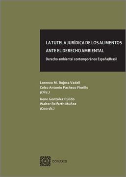 Imagen de Tutela Jurídica de los Alimentos ante el Derecho Ambiental "Derecho Ambiental Contemporáneo España/Brasil"
