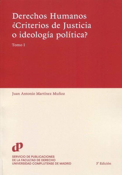 Imagen de Derechos Humanos ¿Criterios de Justicia o Ideologia Politica? 2 Tomos, 3ª Ed, 2023