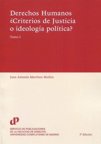 Imagen de Derechos Humanos ¿Criterios de Justicia o Ideologia Politica? 2 Tomos, 3ª Ed, 2023