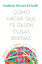 Imagen de  Cómo Hacer que te Pasen Cosas BuenasEntiende tu Cerebro, Gestiona tus Emociones, Mejora tu Vida
