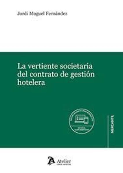 Imagen de Vertiente societaria del contrato de gestión hotelera, La