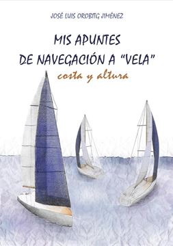 Mis apuntes de navegación a vela "Costa y altura"