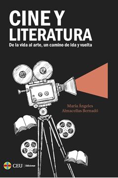 Cine y literatura "De la vida al arte, un camino de ida y vuelta"