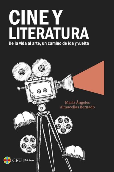 Cine y literatura "De la vida al arte, un camino de ida y vuelta"