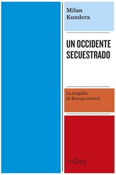 Imagen de Un Occidente Secuestrado "La Tragedia de Europa Central"