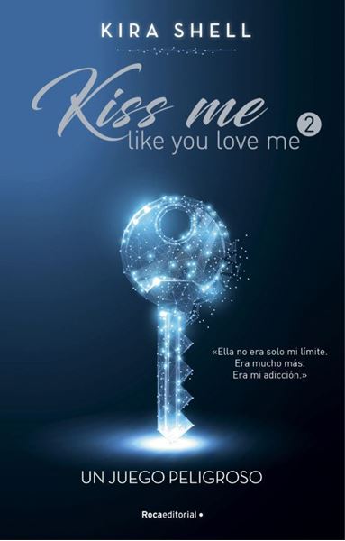 Imagen de Un Juego Peligroso (Kiss Me Like You Love Me 2)