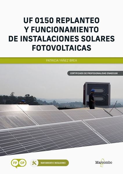 Imagen de Uf 0150 Replanteo y Funcionamiento de Instalaciones Solares Fotovoltaicas