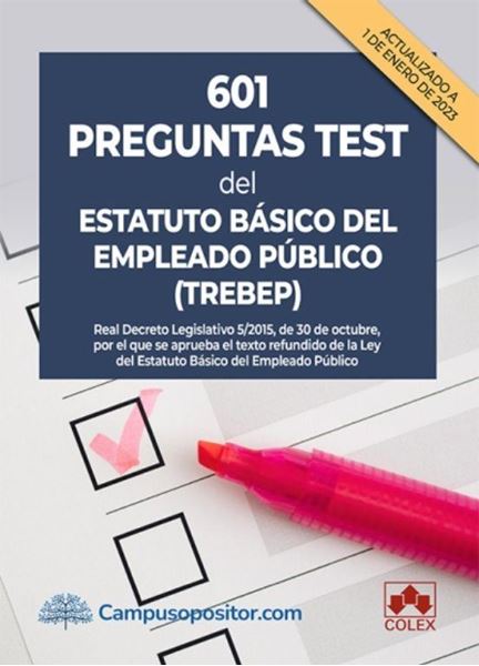 Imagen de 601 Preguntas Test del Estatuto Básico del Empleado Público, 2023 "TREBEP"