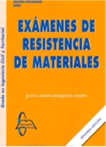 Imagen de Exámenes de Resistencia de Materiales 2ª Edición 2023