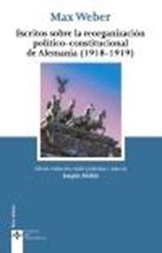 Escritos sobre la Reorganización Político-Constitucional de Alemania (1918-1919)