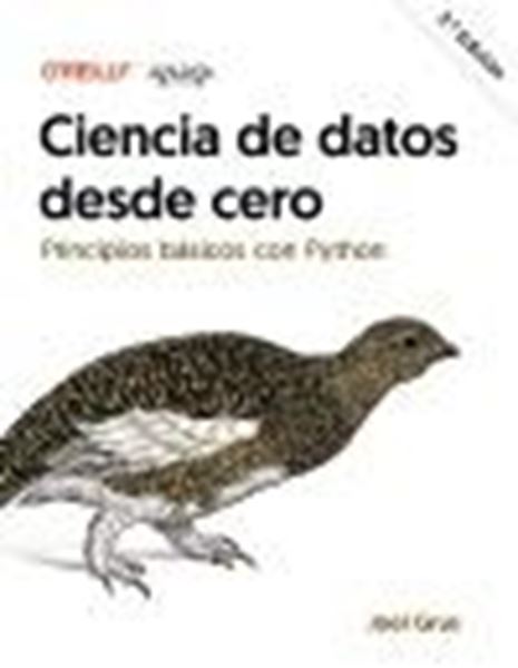 Ciencia de Datos desde Cero, 2ª Ed, 2023 "Principios Básicos con Python"