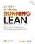 El Método Running Lean, 3ª Ed, 2023 "Pasar de un Plan a A un Plan que Funcione"