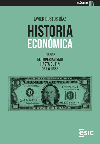 Historia Económica "Desde el Imperialismo hasta el fin de la URSS"