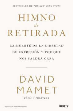Himno de retirada "La muerte de la libertad de expresión y por qué nos saldrá cara"