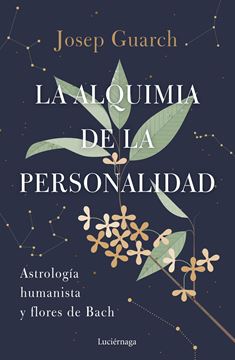 Alquimia de la personalidad, La "Astrología humanista y flores de Bach"