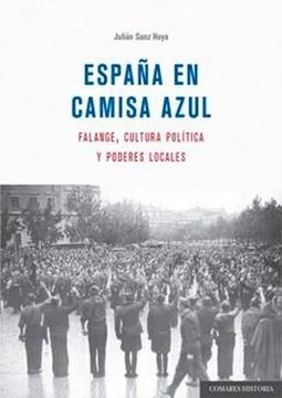 Imagen de España en camisa azul "Falange, cultura política y poderes locales"