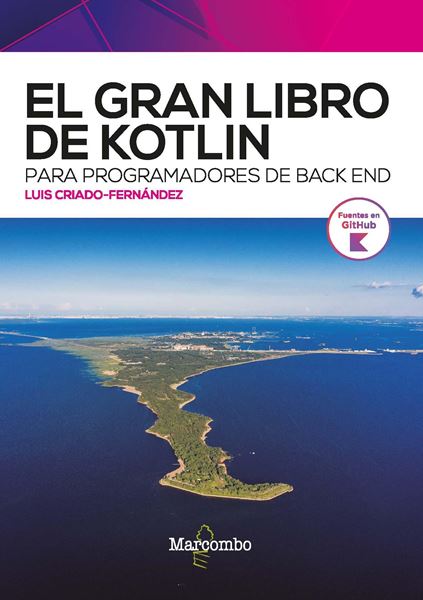 Gran libro de Kotlin, El  "Para programadores de back end"