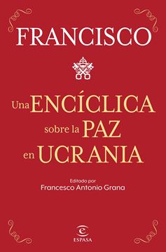 Una encíclica sobre la paz en Ucrania, 2023