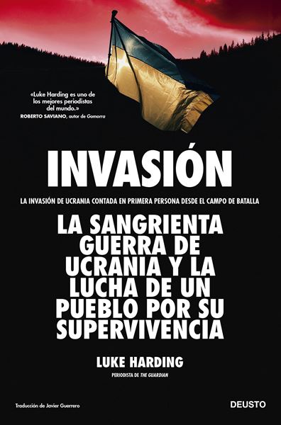 Invasión "La invasión de Ucrania contada en primera persona desde el campo de batalla"