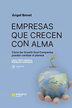 Imagen de Empresas que crecen con alma "Cómo las Growth Soul Companies pueden cambiar el planeta"