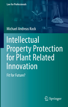 Imagen de Intellectual Property protection for plant related innovation . Fit for Future?