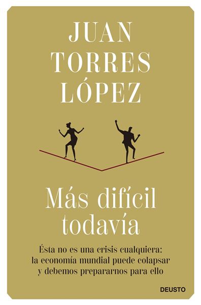 Más difícil todavía "Ésta no es una crisis cualquiera: la economía mundial puede colapsar y debemos prepararnos para ello"