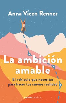 Ambición amable, La