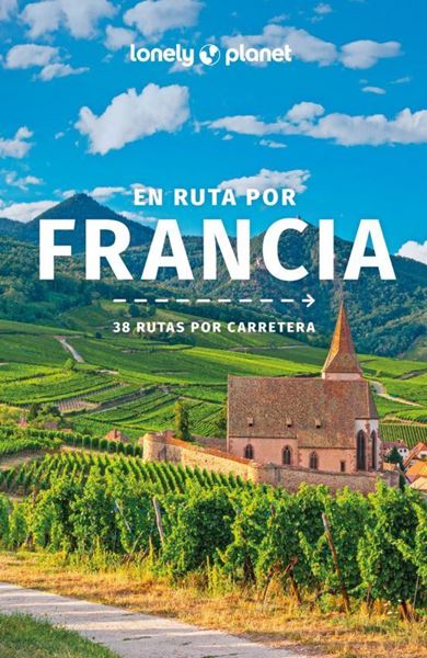 Imagen de En ruta por Francia Lonely Planet, 2023