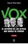 Imagen de Vox, el retorno de los ultras que nunca se fueron