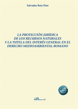 Imagen de Protección jurídica de los recursos naturales y la tutela del interés general, La "en el derecho medioambiental romano"