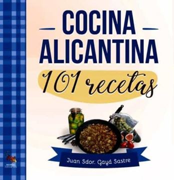 Imagen de Cocina Alicantina. 101 recetas, 2019