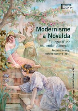 Imagen de Modernisme a Novelda, 2019 "El Llegat D'Una Esplendor Comercial"