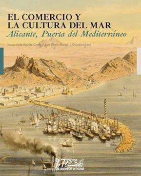 Imagen de Comercio y la cultura del mar, El "Alicante, puerta del Mediterráneo"