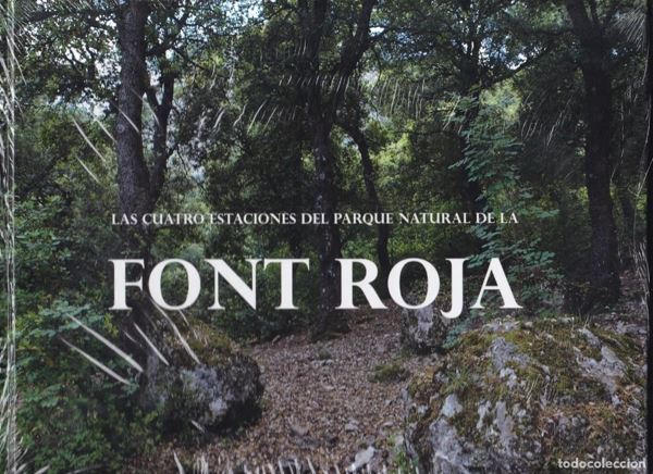 Imagen de FONT ROJA. Las cuatro estaciones del parque natural de la Font Roja