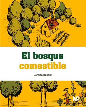 Bosque comestible, El