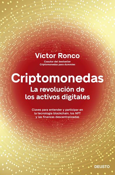 Criptomonedas "La revolución de los activos digitales"