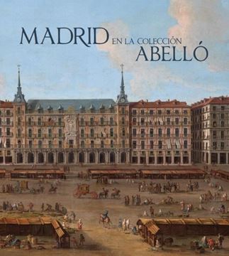 Imagen de Madrid en la Colección Abelló