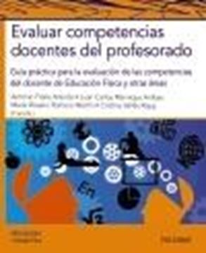 Evaluar competencias docentes del profesorado "Guía práctica para la evaluación de las competencias del docente de Educ"